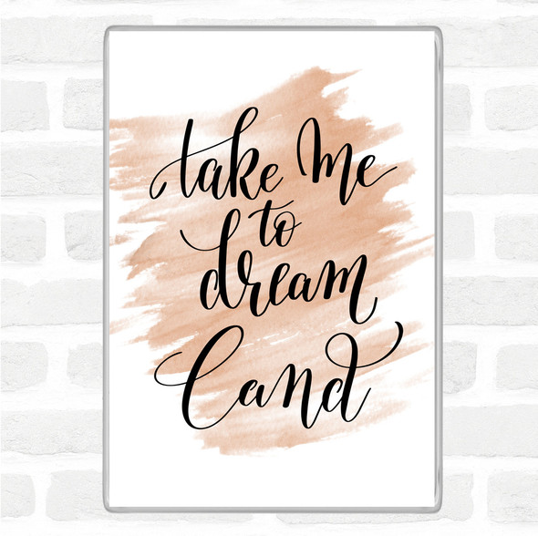 Watercolour Dream Land Quote Jumbo Fridge Magnet