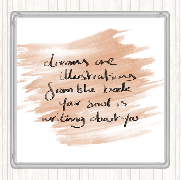 Watercolour Dreams Are Illustrations Quote Drinks Mat Coaster