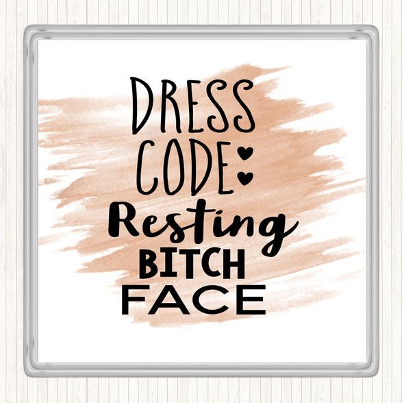 Watercolour Dress Code Resting Bitch Face Quote Drinks Mat Coaster