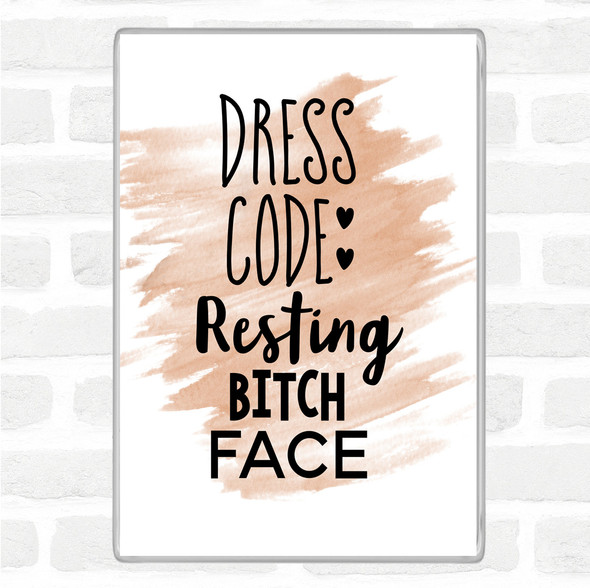Watercolour Dress Code Resting Bitch Face Quote Jumbo Fridge Magnet