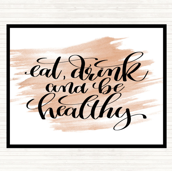 Watercolour Eat Drink Healthy Quote Dinner Table Placemat