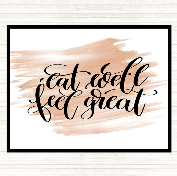 Watercolour Eat Well Feel Great Quote Dinner Table Placemat