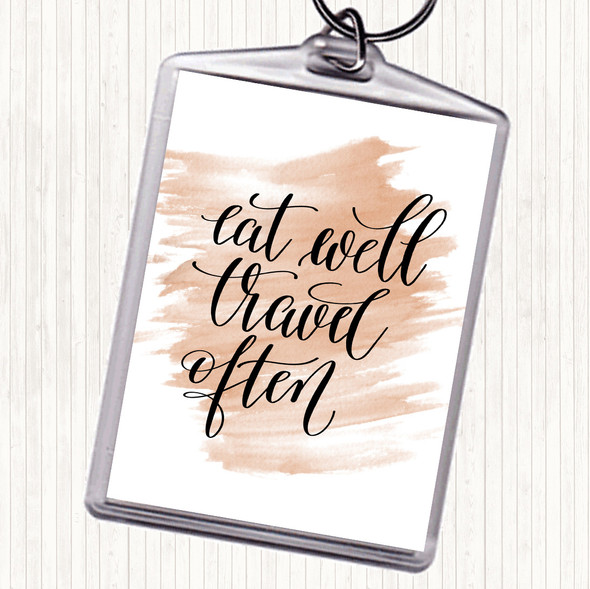 Watercolour Eat Well Travel Often Swirl Quote Bag Tag Keychain Keyring