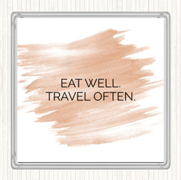 Watercolour Eat Well Travel Often Quote Drinks Mat Coaster