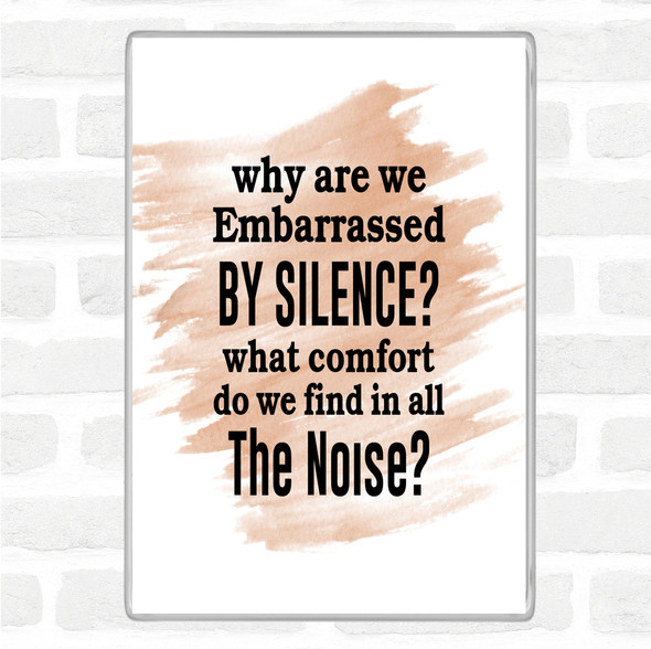 Watercolour Embarrassed By Silence Quote Jumbo Fridge Magnet