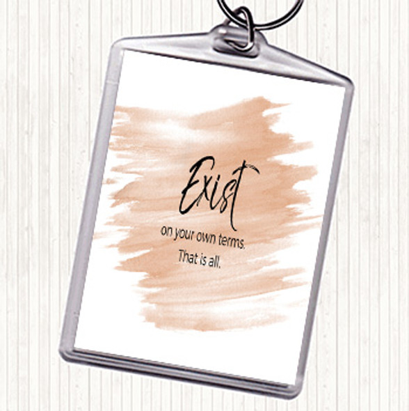 Watercolour Exist On Your Own Terms Quote Bag Tag Keychain Keyring