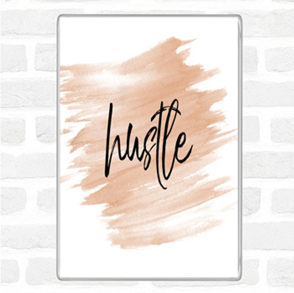 Watercolour Fancy Hustle Quote Jumbo Fridge Magnet