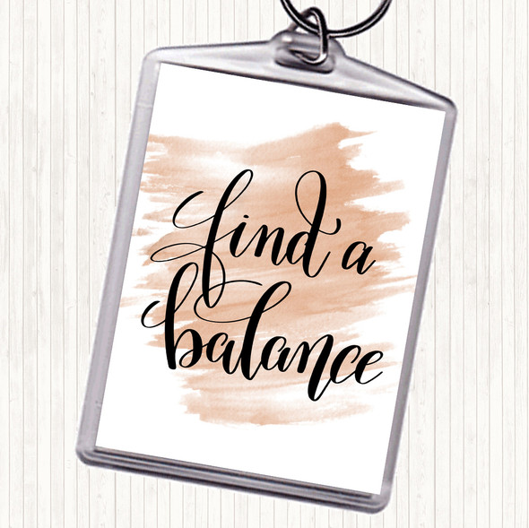 Watercolour Find A Balance Quote Bag Tag Keychain Keyring
