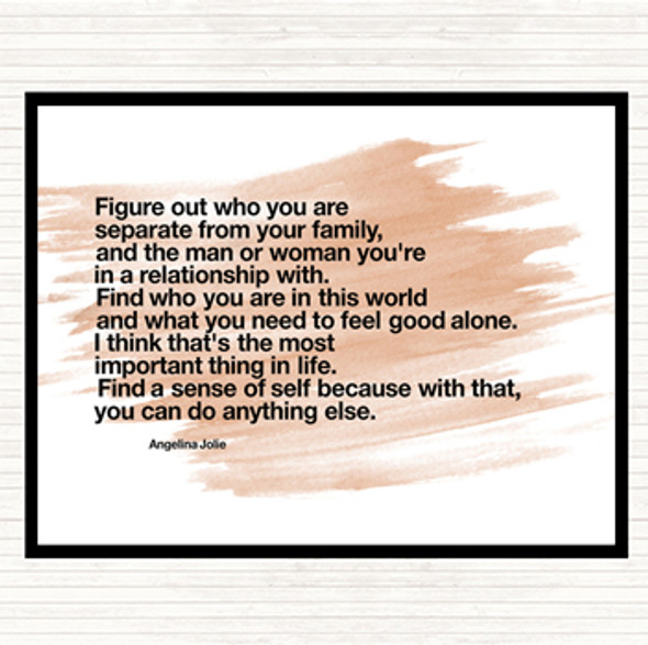 Watercolour Find A Sense Of Self Because Can Do Anything Else Angeline Jolie Quote Mouse Mat Pad