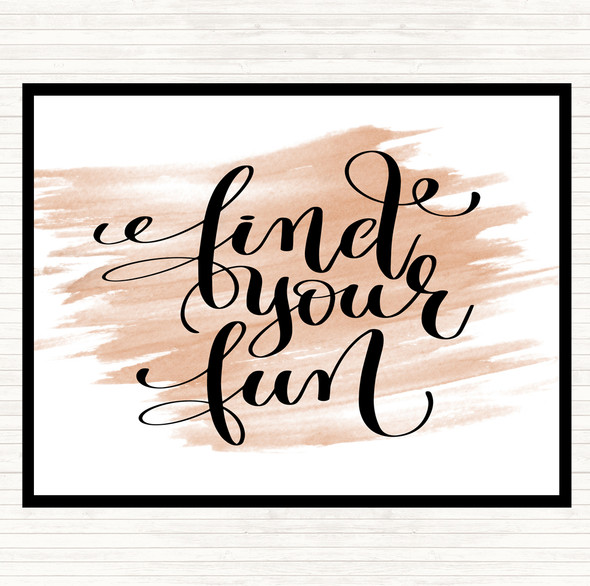Watercolour Find Your Fun Quote Mouse Mat Pad