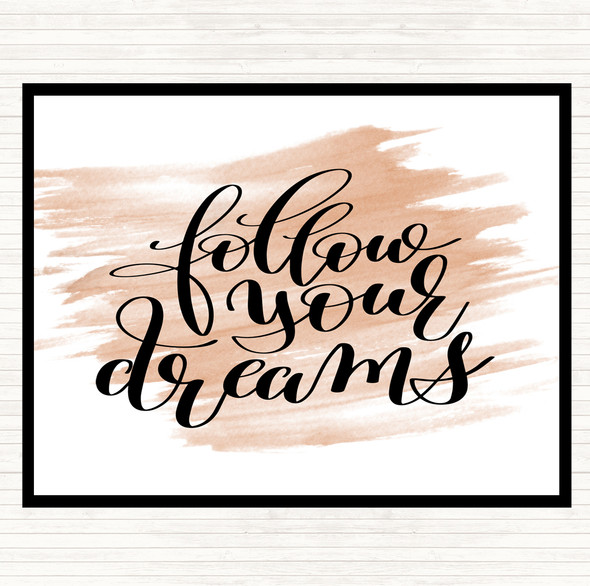Watercolour Follow Your Dreams Quote Dinner Table Placemat