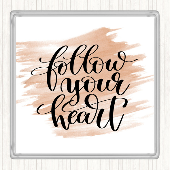 Watercolour Follow Your Heart Quote Drinks Mat Coaster