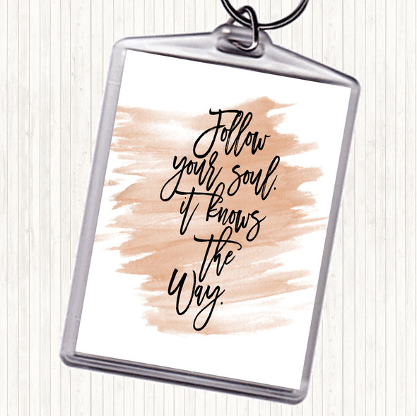 Watercolour Follow Your Soul Quote Bag Tag Keychain Keyring