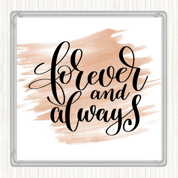 Watercolour Forever And Always Quote Drinks Mat Coaster