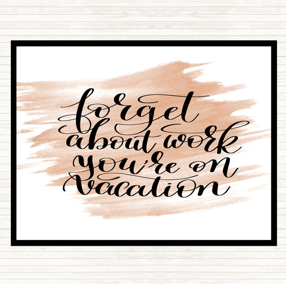 Watercolour Forget Work On Vacation Quote Dinner Table Placemat