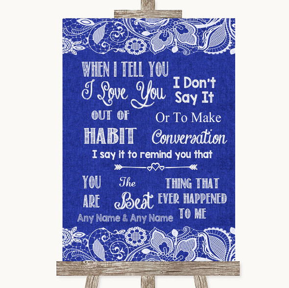 Navy Blue Burlap & Lace When I Tell You I Love You Personalised Wedding Sign