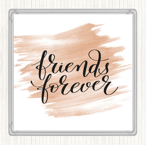 Watercolour Friends Forever Quote Drinks Mat Coaster