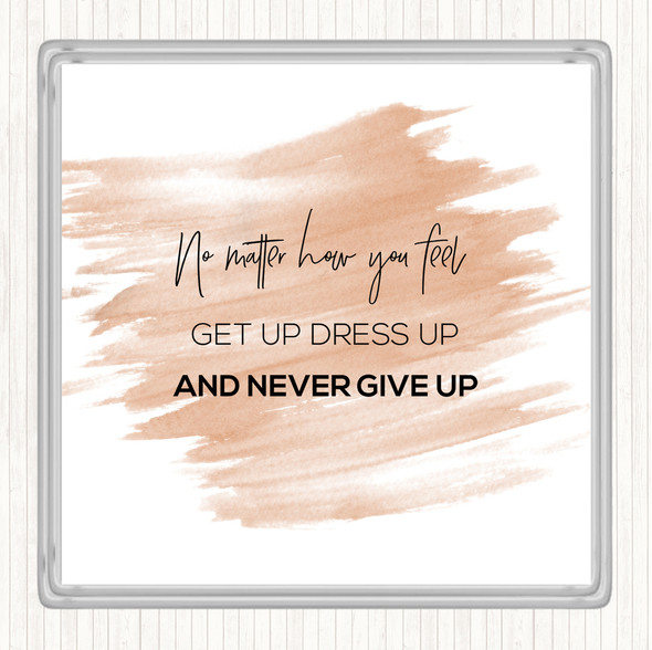 Watercolour Get Up Dress Up Quote Drinks Mat Coaster