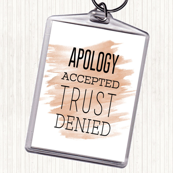 Watercolour Apology Accepted Trust Denied Quote Bag Tag Keychain Keyring