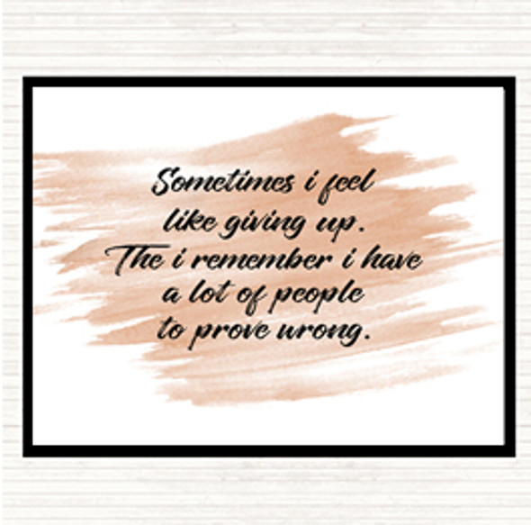 Watercolour Giving Up Quote Mouse Mat Pad