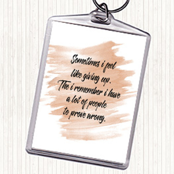Watercolour Giving Up Quote Bag Tag Keychain Keyring