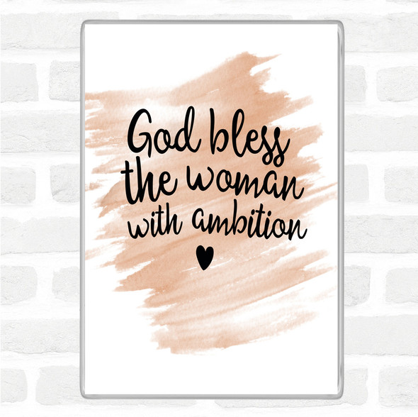 Watercolour God Bless The Woman With Ambition Quote Jumbo Fridge Magnet