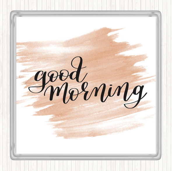 Watercolour Good Morning Quote Drinks Mat Coaster