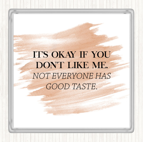 Watercolour Good Taste Quote Drinks Mat Coaster