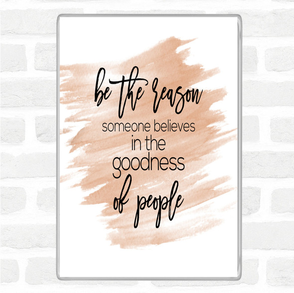 Watercolour Goodness Of People Quote Jumbo Fridge Magnet