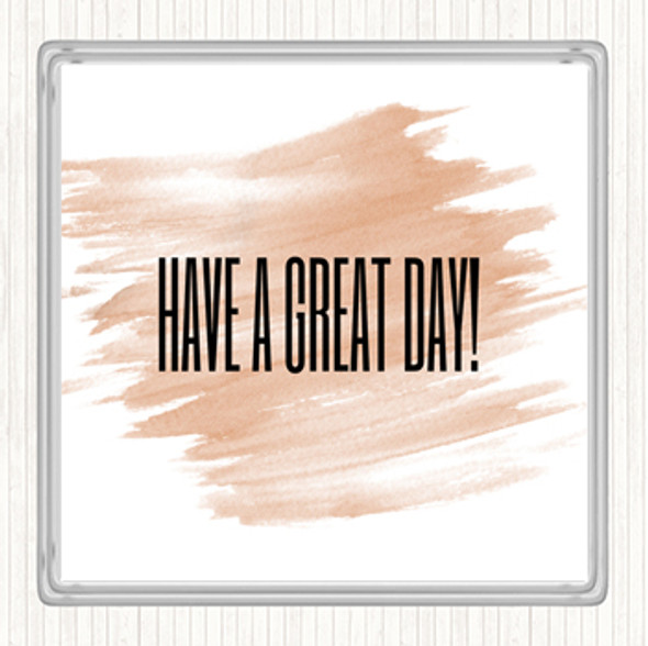 Watercolour Great Day Quote Drinks Mat Coaster