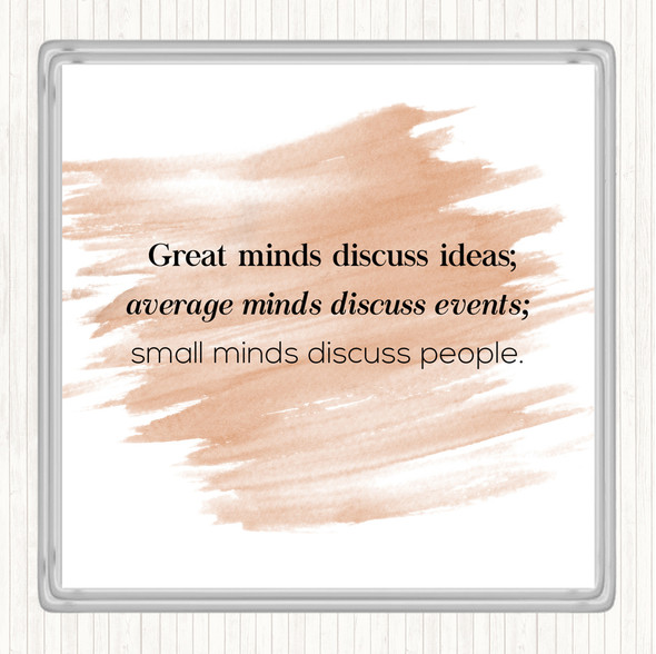 Watercolour Great Minds Quote Drinks Mat Coaster