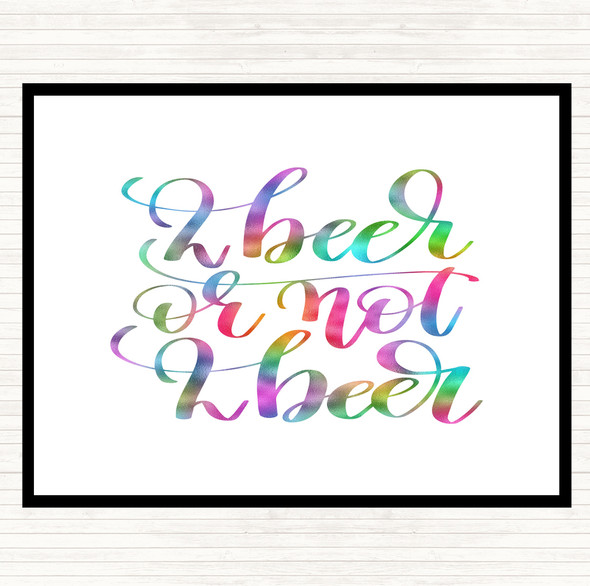 2 Beer Or Not Rainbow Quote Mouse Mat Pad