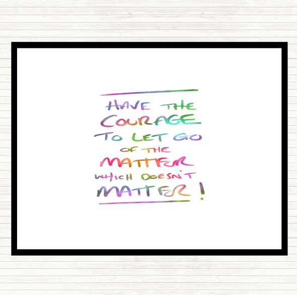 Have Courage Rainbow Quote Mouse Mat Pad
