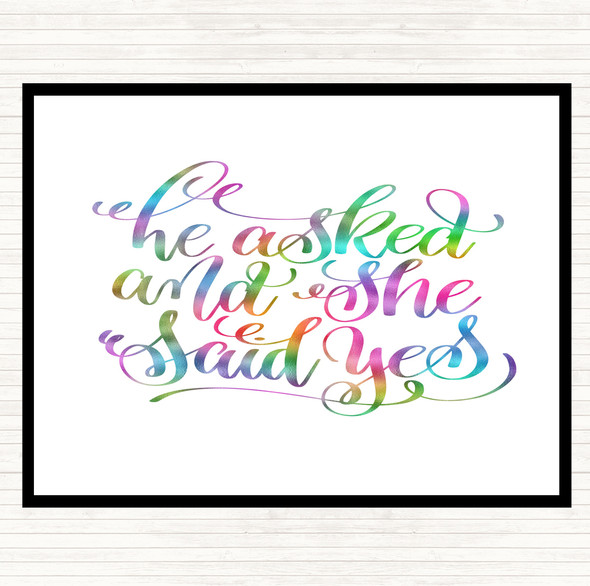 He Asked She Said Yes Rainbow Quote Mouse Mat Pad