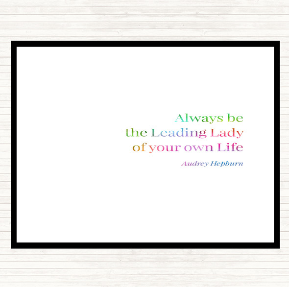 Audrey Hepburn Always Be The Leading Lady Rainbow Quote Dinner Table Placemat