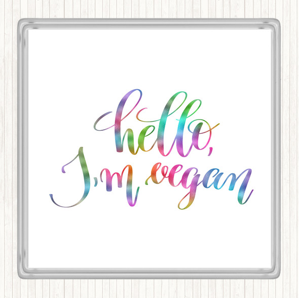 Hello I'm Vegan Rainbow Quote Drinks Mat Coaster