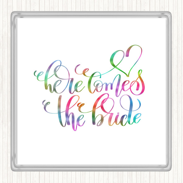 Here Comes The Bride Rainbow Quote Drinks Mat Coaster