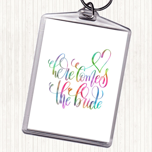 Here Comes The Bride Rainbow Quote Bag Tag Keychain Keyring