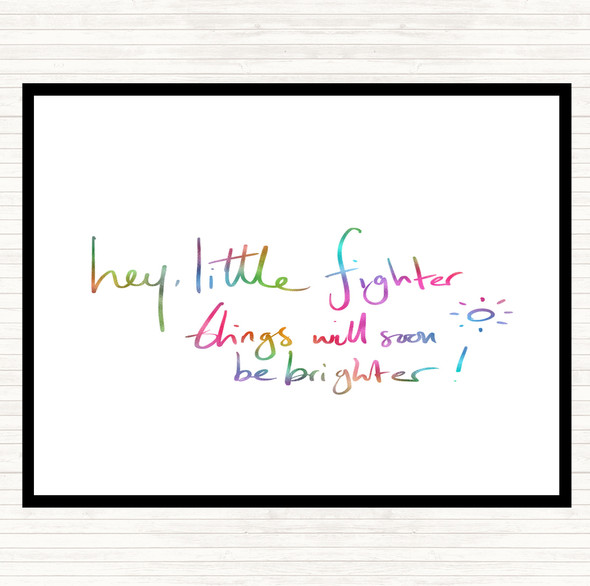 Hey Little Fighter Rainbow Quote Mouse Mat Pad