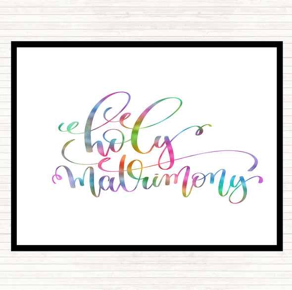 Holy Matrimony Rainbow Quote Dinner Table Placemat