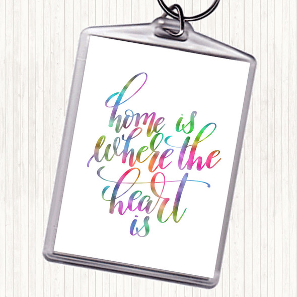 Home Is Where The Heart Is Rainbow Quote Bag Tag Keychain Keyring