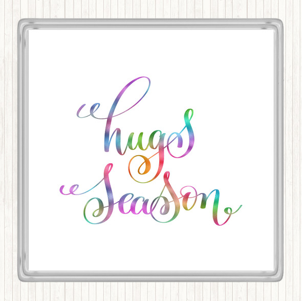 Hugs Season Rainbow Quote Drinks Mat Coaster