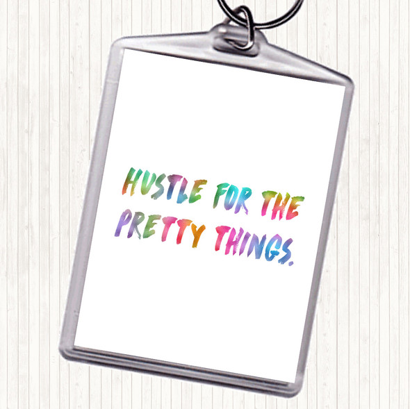 Hustle For The Pretty Things Rainbow Quote Bag Tag Keychain Keyring