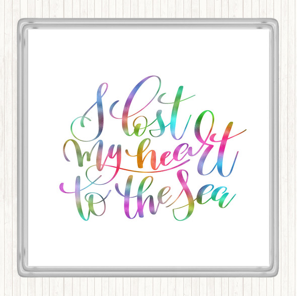 I Lost My Heart To The Sea Rainbow Quote Drinks Mat Coaster