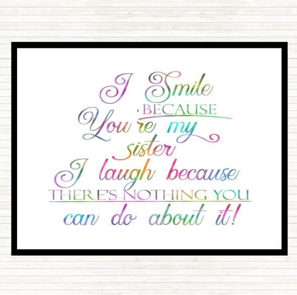 I Smile Because Sister Rainbow Quote Dinner Table Placemat