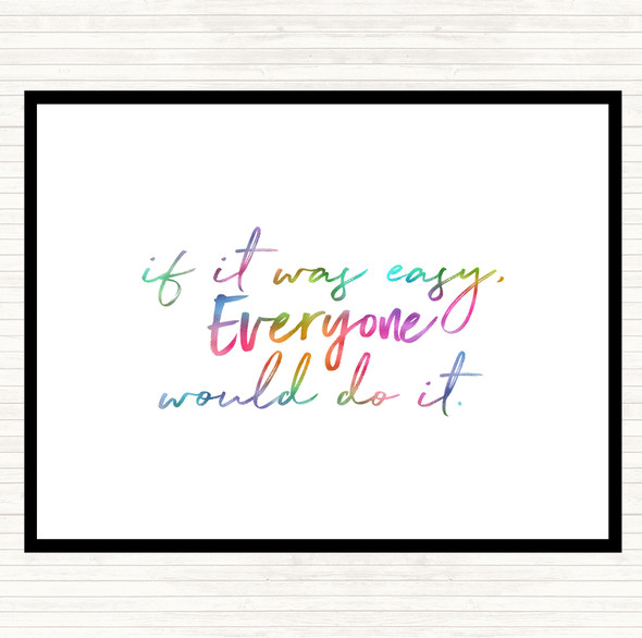 If It Was Easy Rainbow Quote Mouse Mat Pad