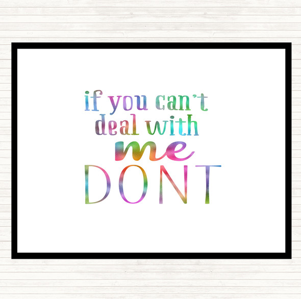 If You Cant Deal With Me Rainbow Quote Mouse Mat Pad