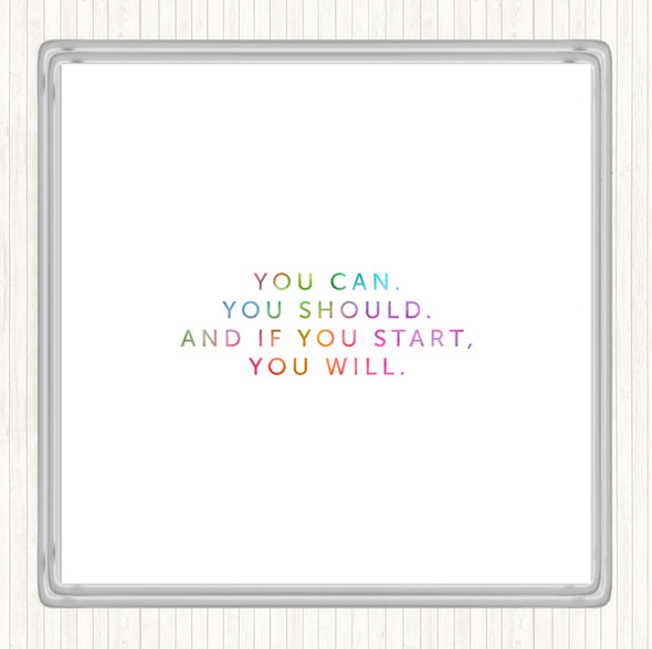 If You Start You Will Rainbow Quote Drinks Mat Coaster