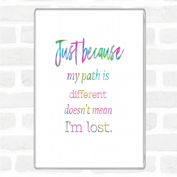 I'm Lost Rainbow Quote Jumbo Fridge Magnet