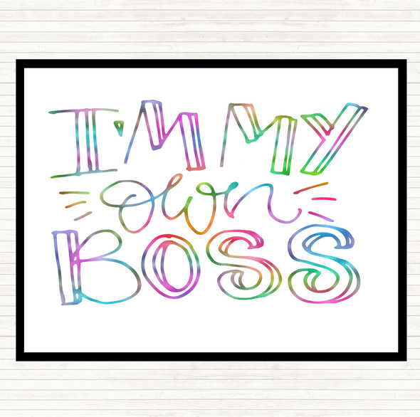 I'm My Own Boss Rainbow Quote Dinner Table Placemat